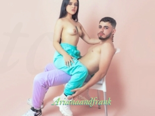 Arianaandfrank