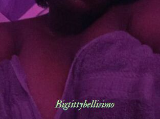 Bigtittybellisimo