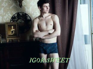 IGOR1SWEET