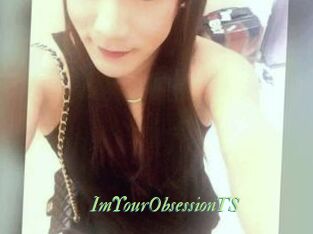 ImYourObsessionTS