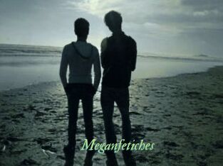 Meganfetiches