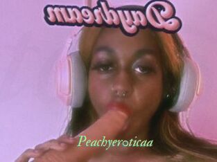 Peachyer0ticaa