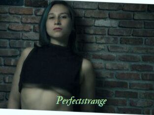 Perfectstrange