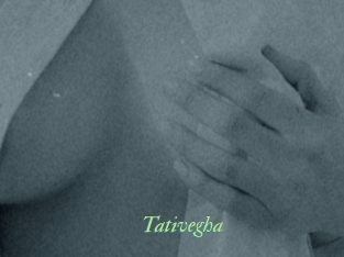 Tativegha