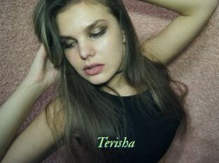 Terisha